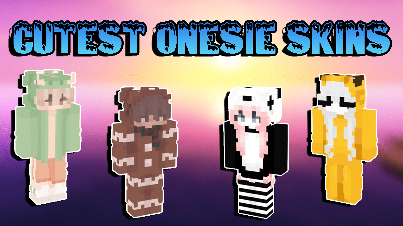The Cutest Onesie Skins For Minecraft in 2023