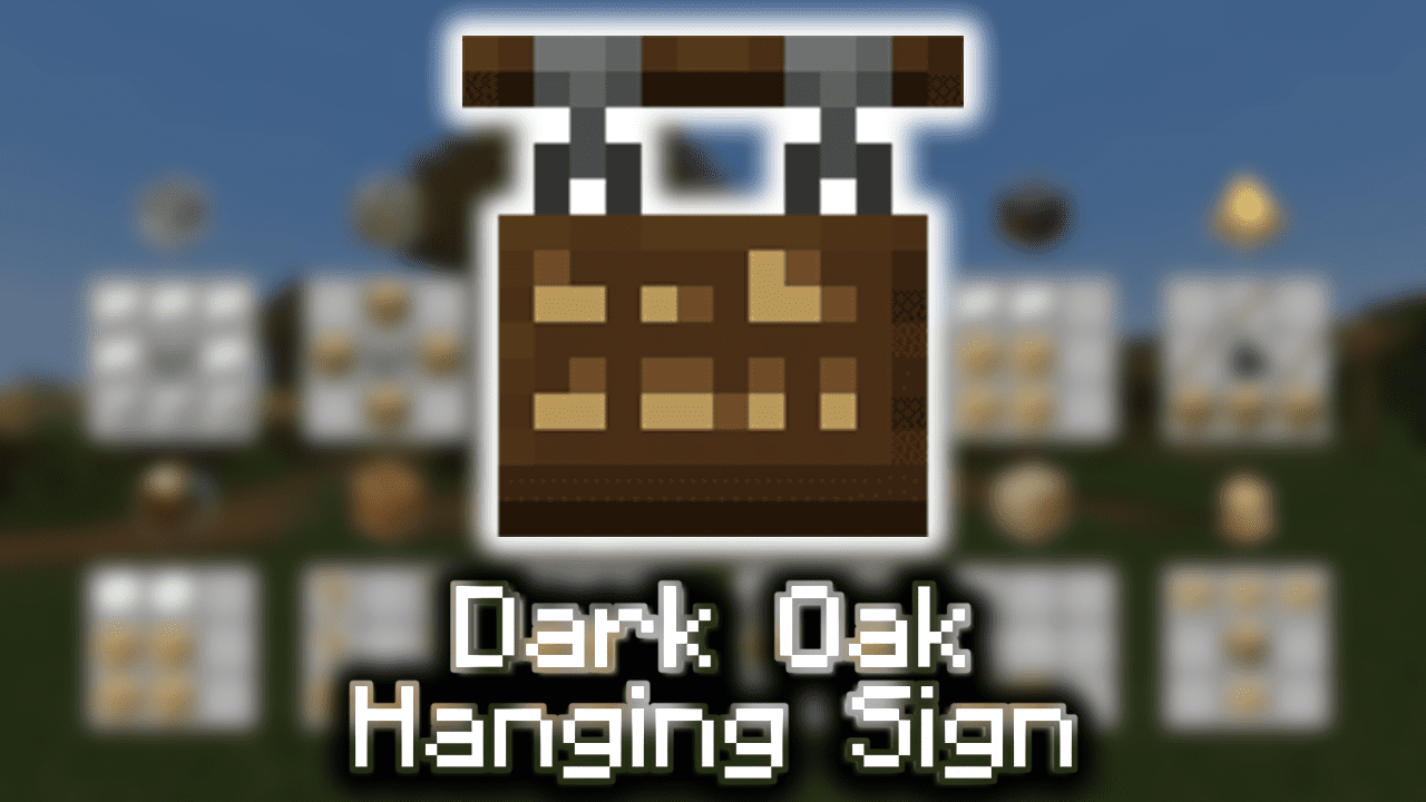 Dark Oak Hanging Sign Wiki Guide