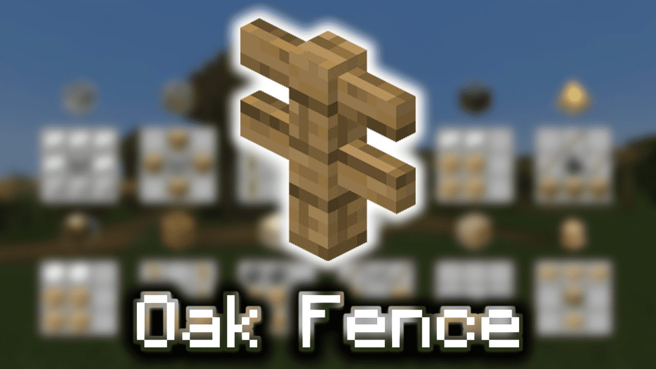 Oak Fence Wiki Guide