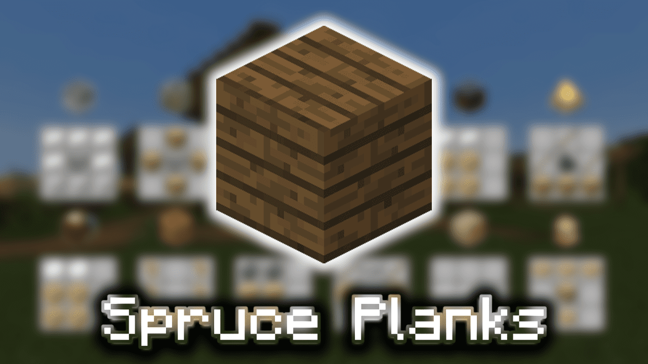 Spruce Planks Wiki Guide