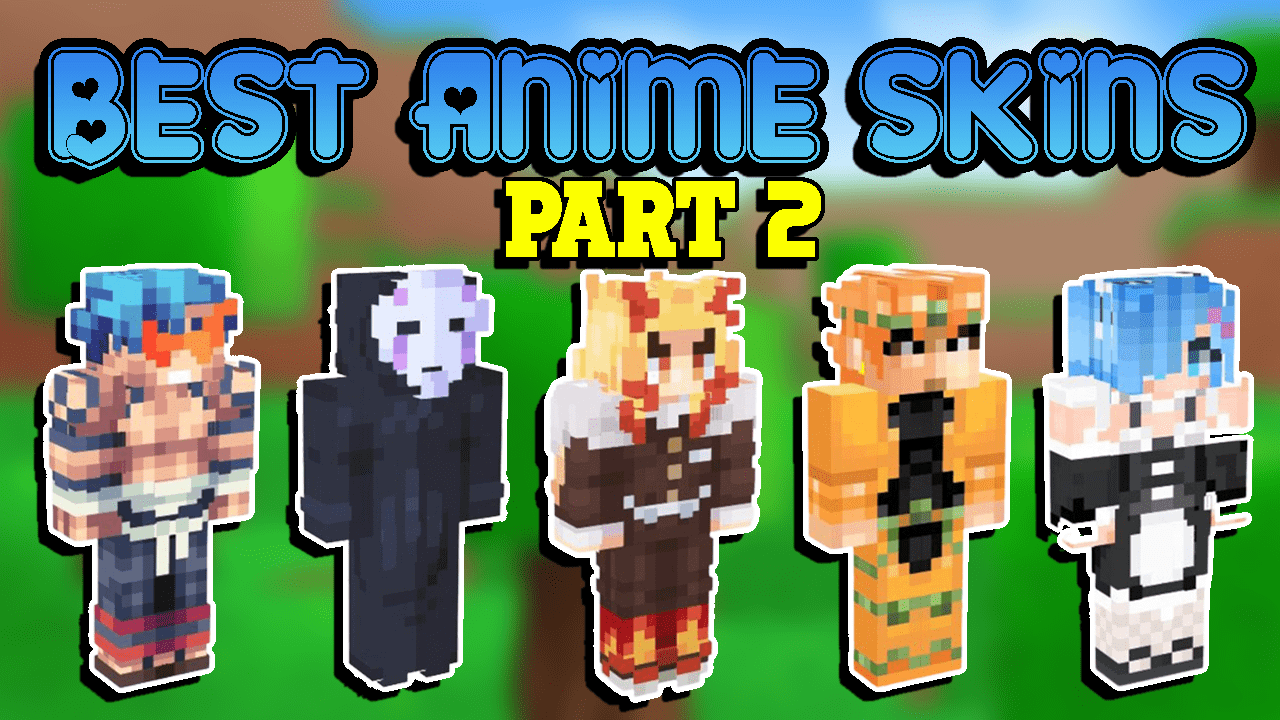 Top 50 Anime Skins for Minecraft In 2023 [Part 2]