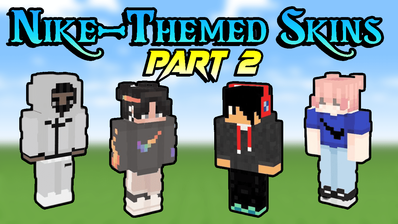 The Best Nike-Themed Minecraft Skins In 2023 [Part 2]