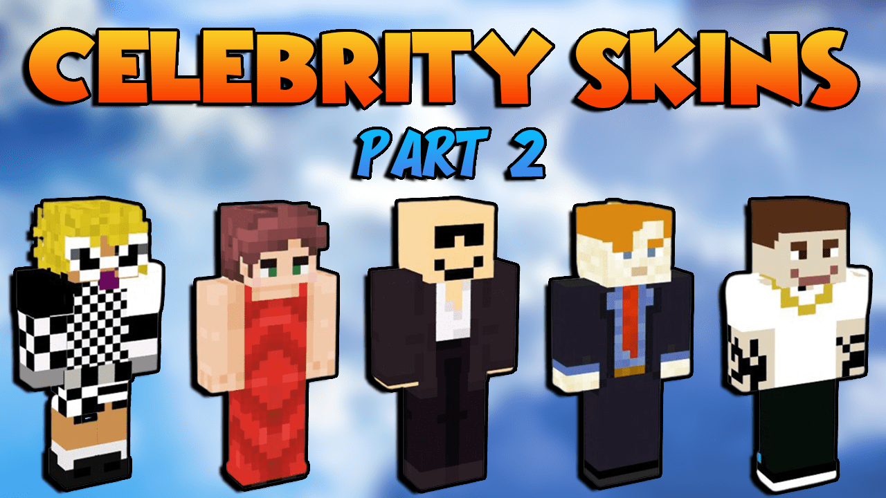 The Best Celebrity Skins for Minecraft In 2023 [Part 2]