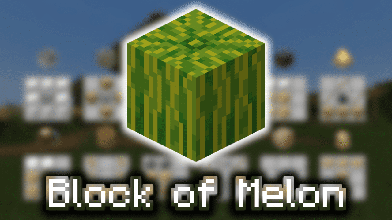 Block of Melon Wiki Guide
