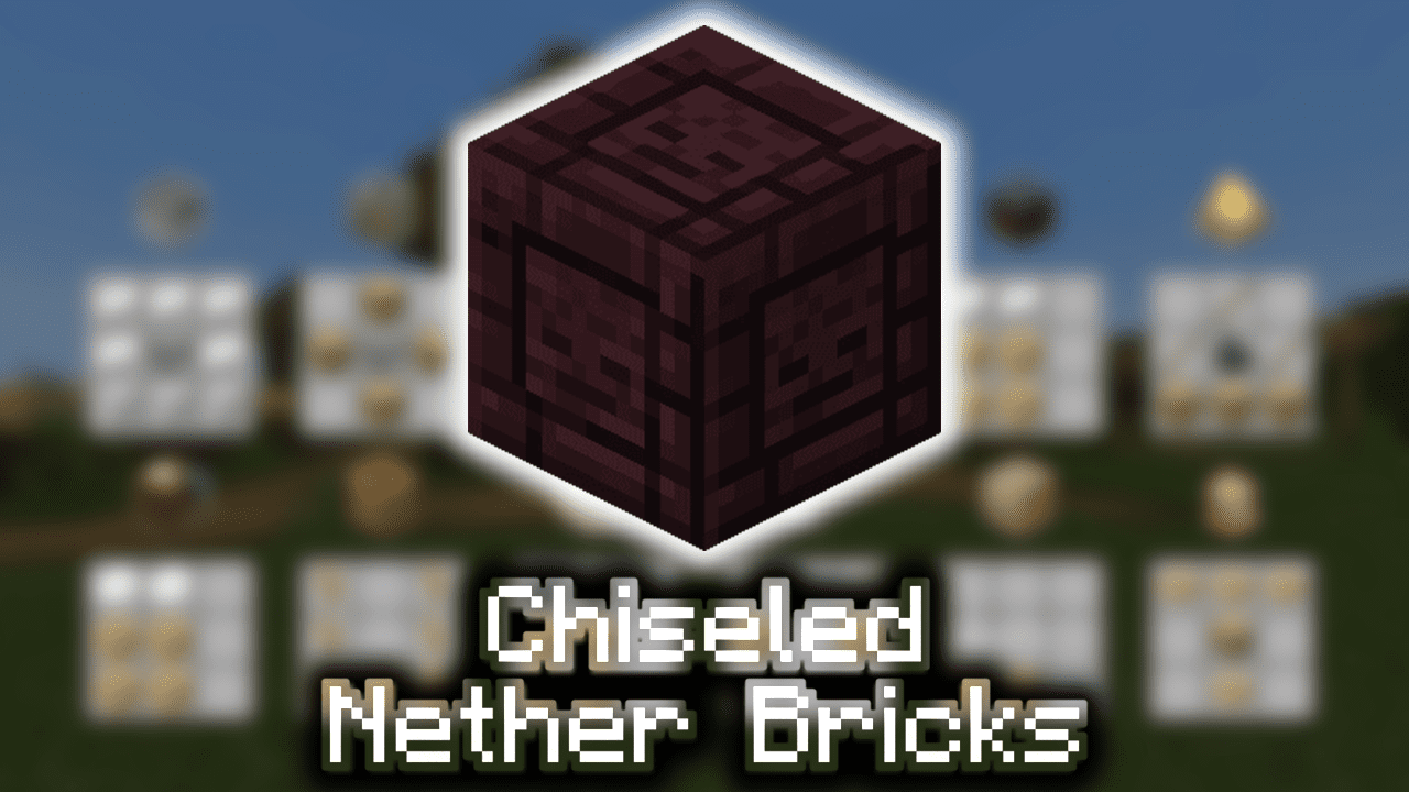 Chiseled Nether Bricks - Wiki Guide 