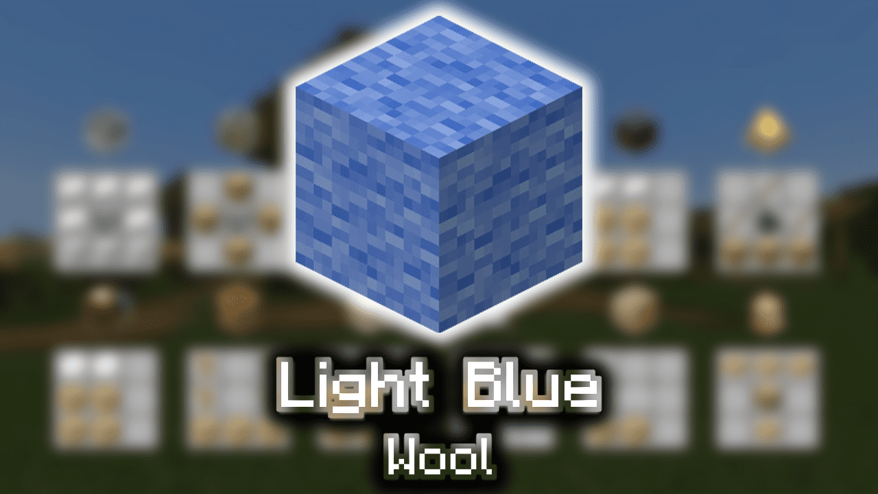 Light Blue Wool Wiki Guide