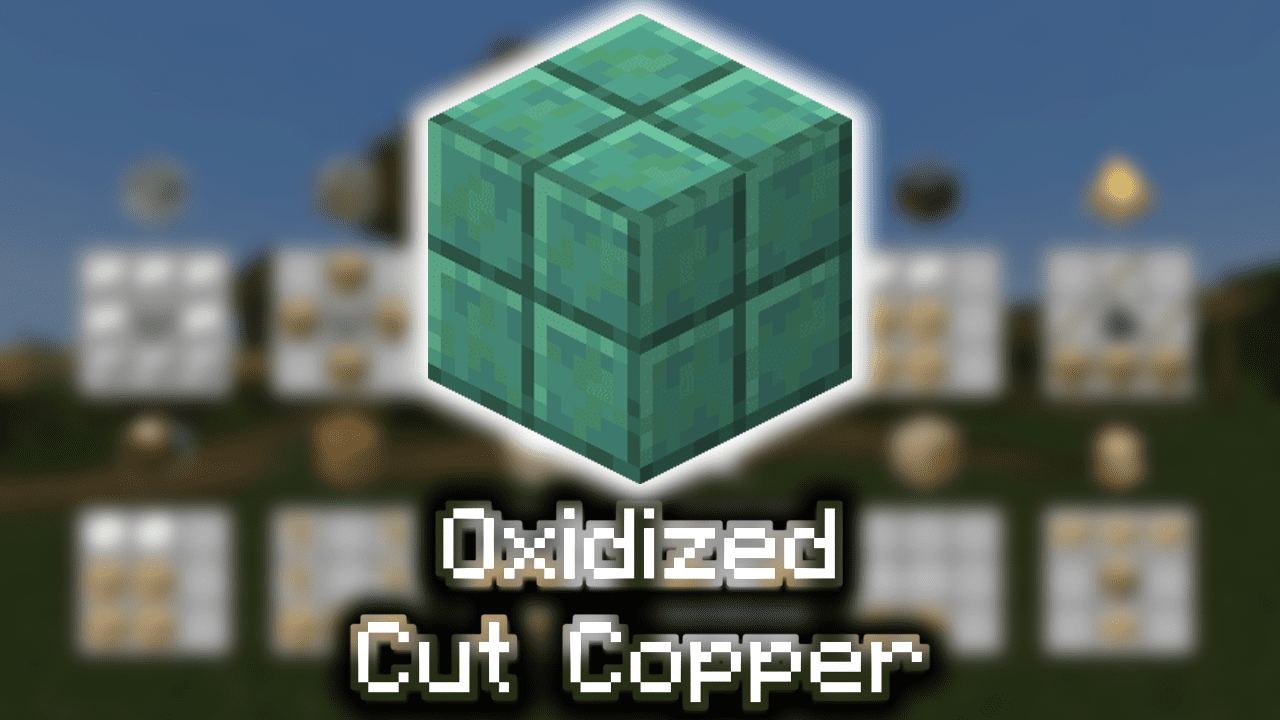 Oxidized Cut Copper Wiki Guide
