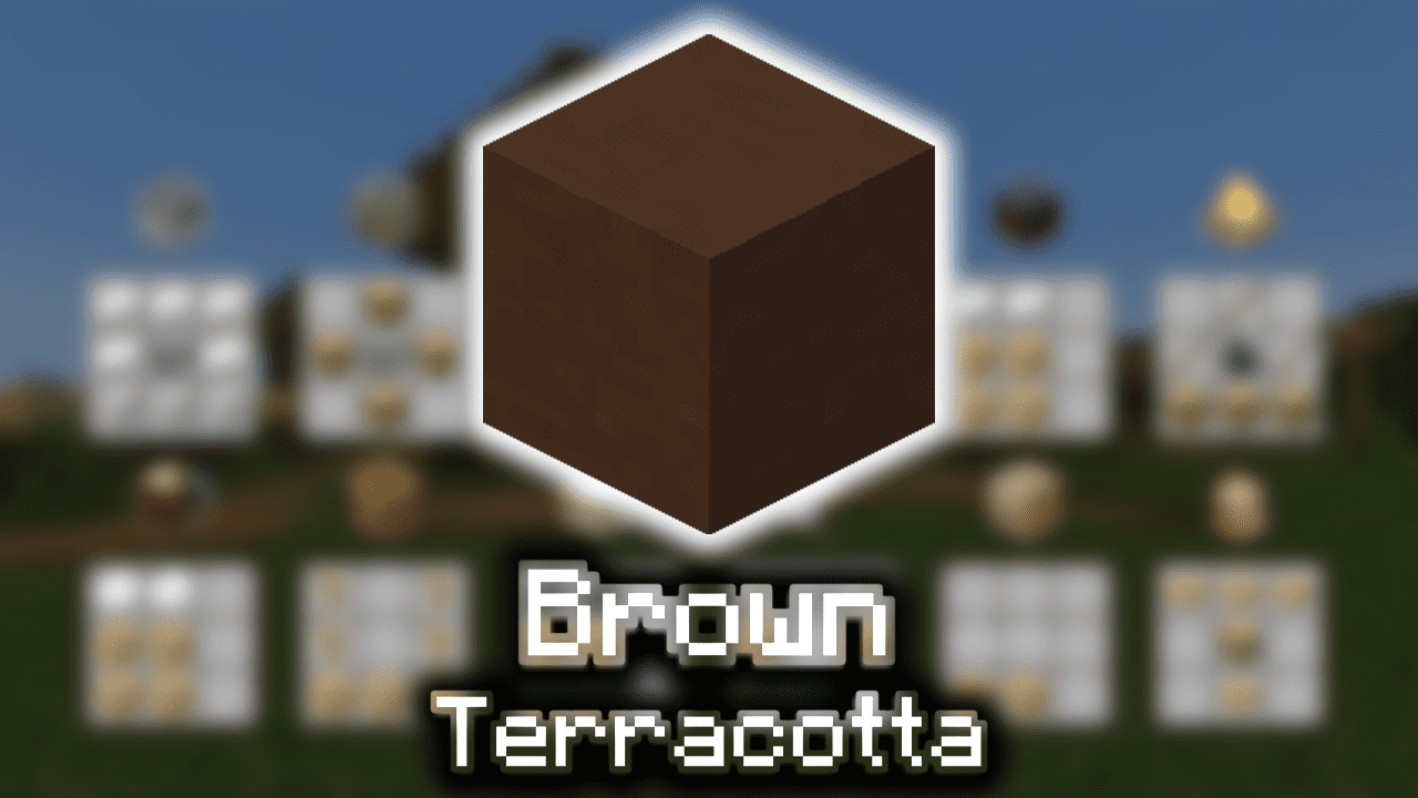 Brown Terracotta Wiki Guide