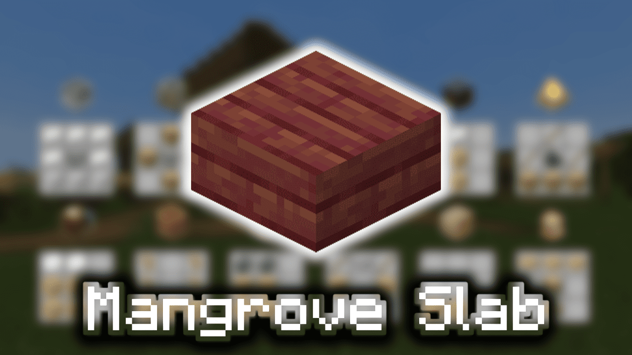 Mangrove Slab Wiki Guide