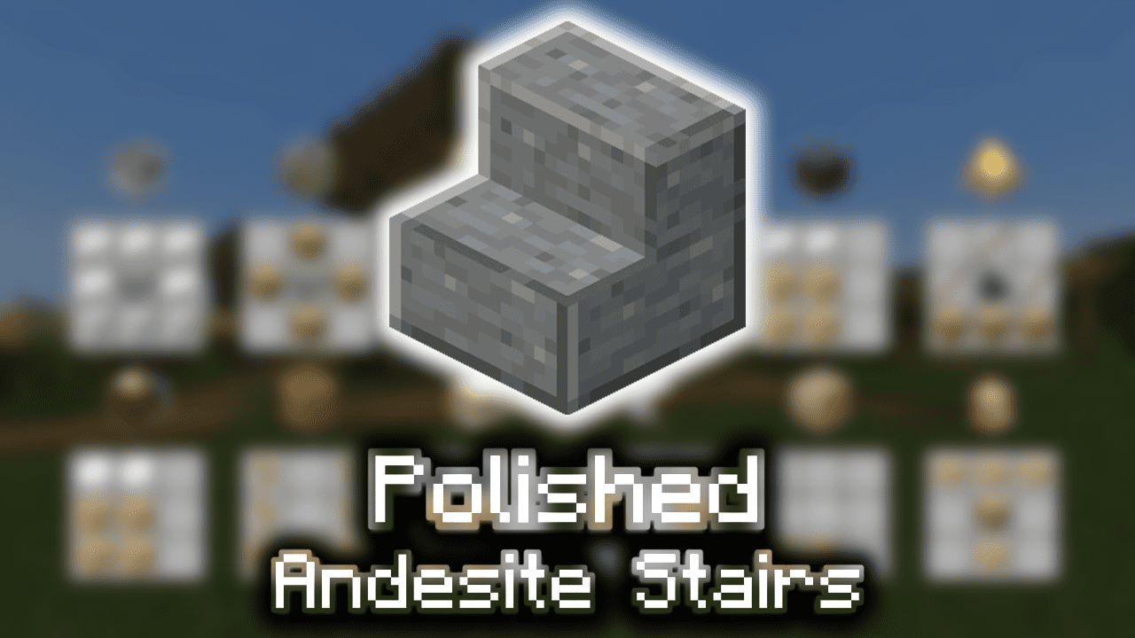 Polished Andesite Stairs Wiki Guide