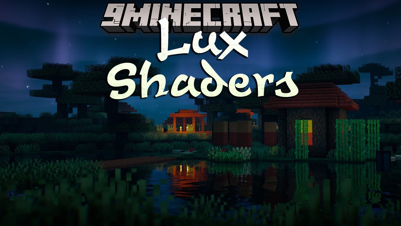 Lux Shaders (1.20.4, 1.19.4) – High-Fidelity Shaderpack 