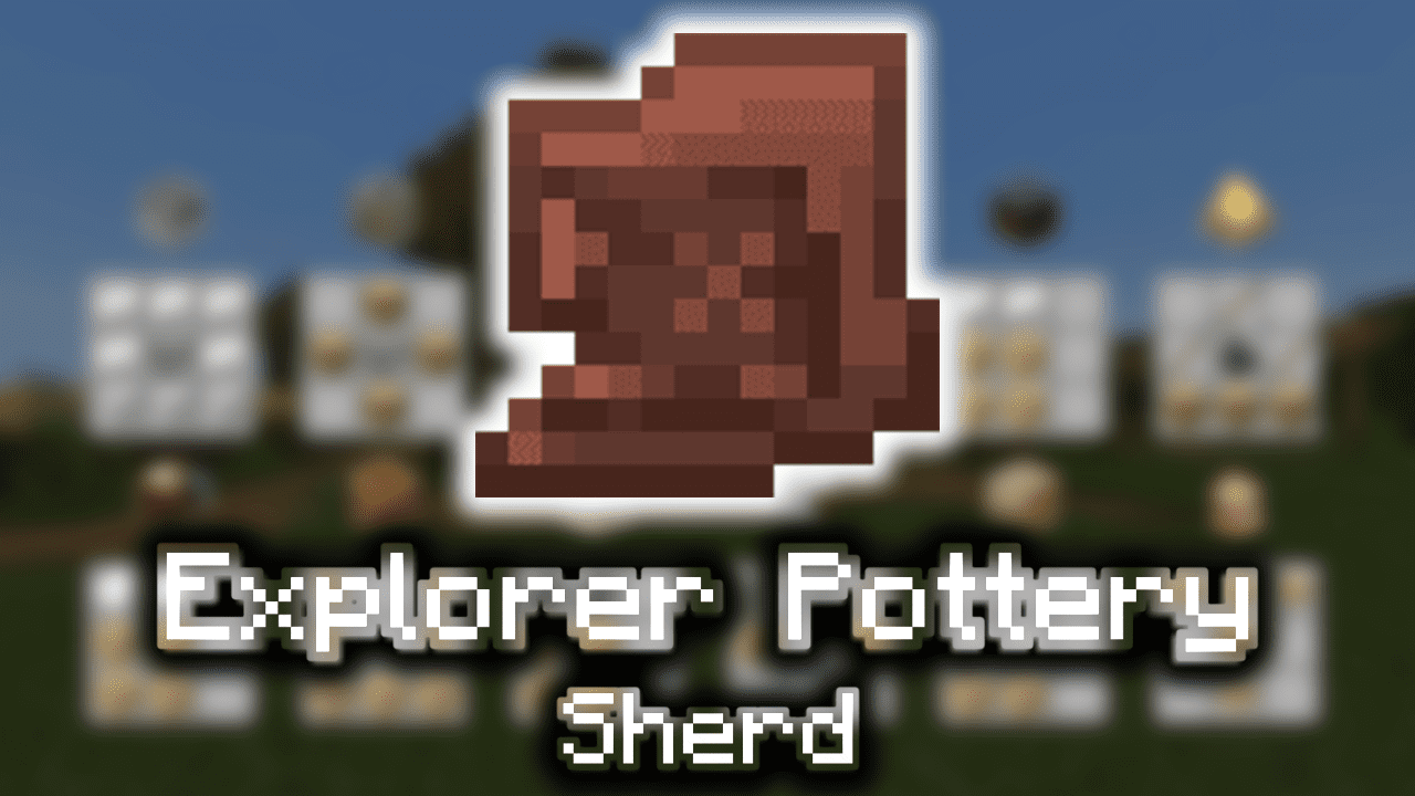 Explorer Pottery Sherd Wiki Guide