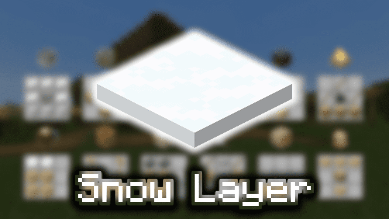 Snow Layer Wiki Guide