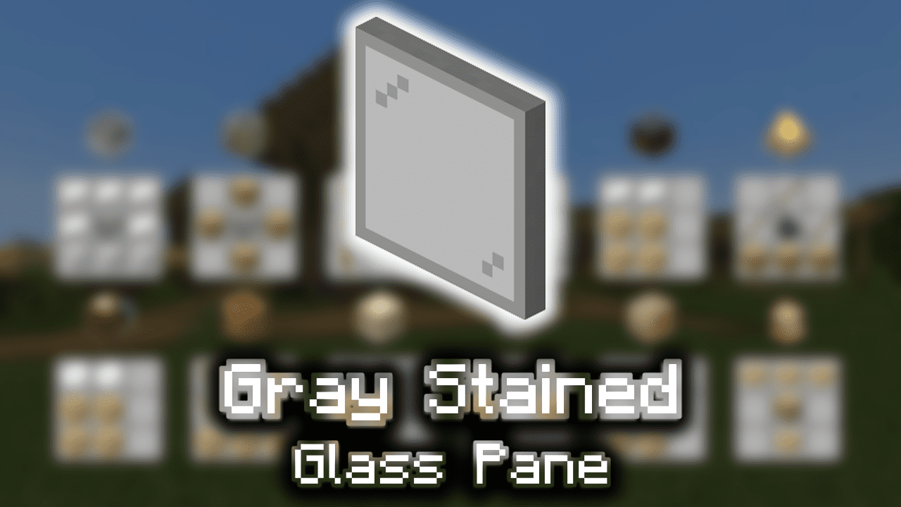 Gray Stained Glass Pane Wiki Guide