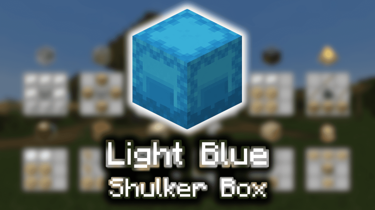 Light Blue Shulker Box Wiki Guide