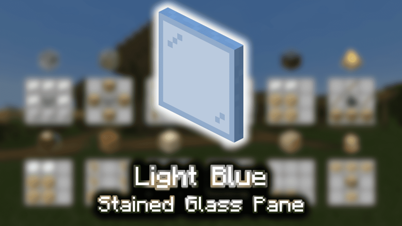 Light Blue Stained Glass Pane Wiki Guide