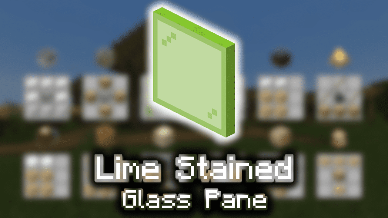 Lime Stained Glass Pane Wiki Guide