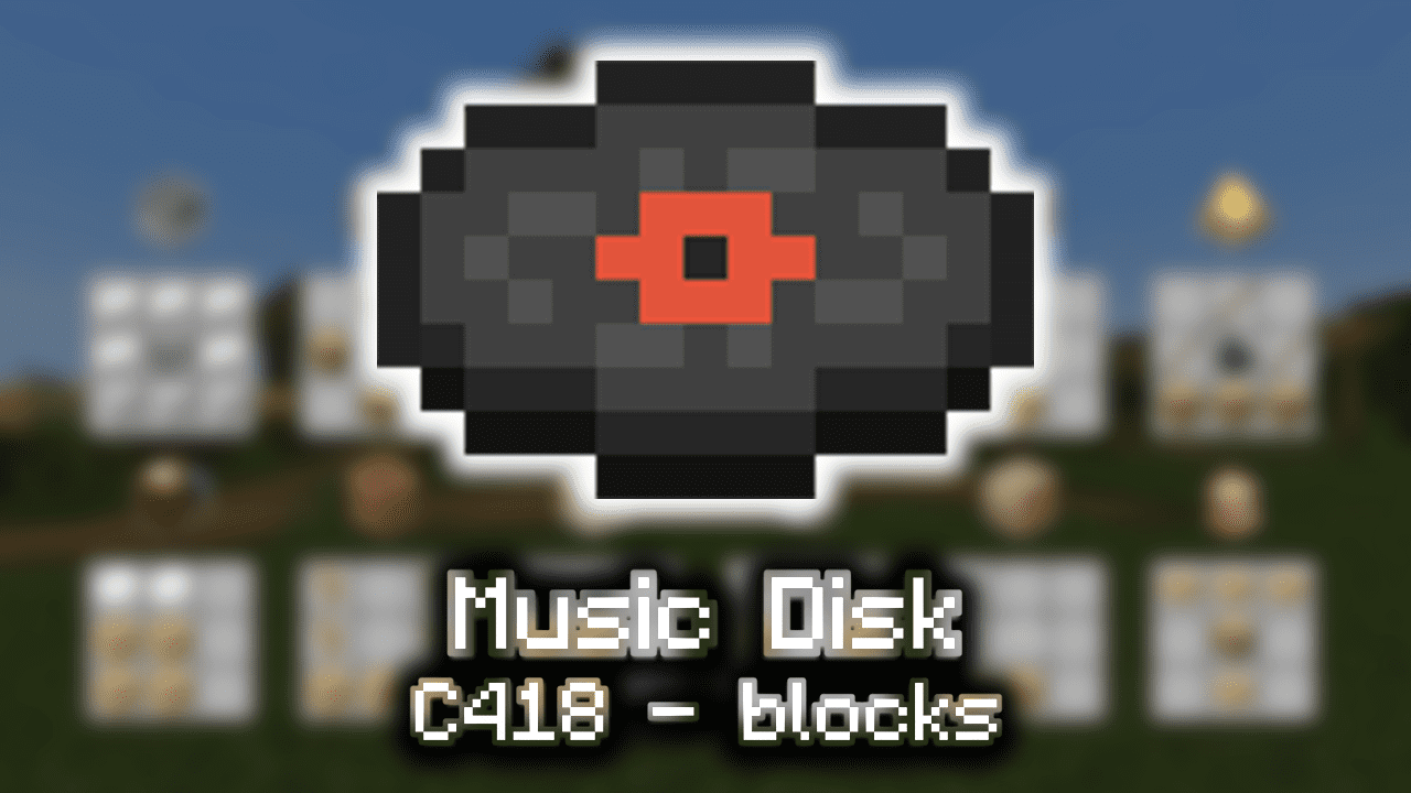 Music Disc (C418 blocks) Wiki Guide