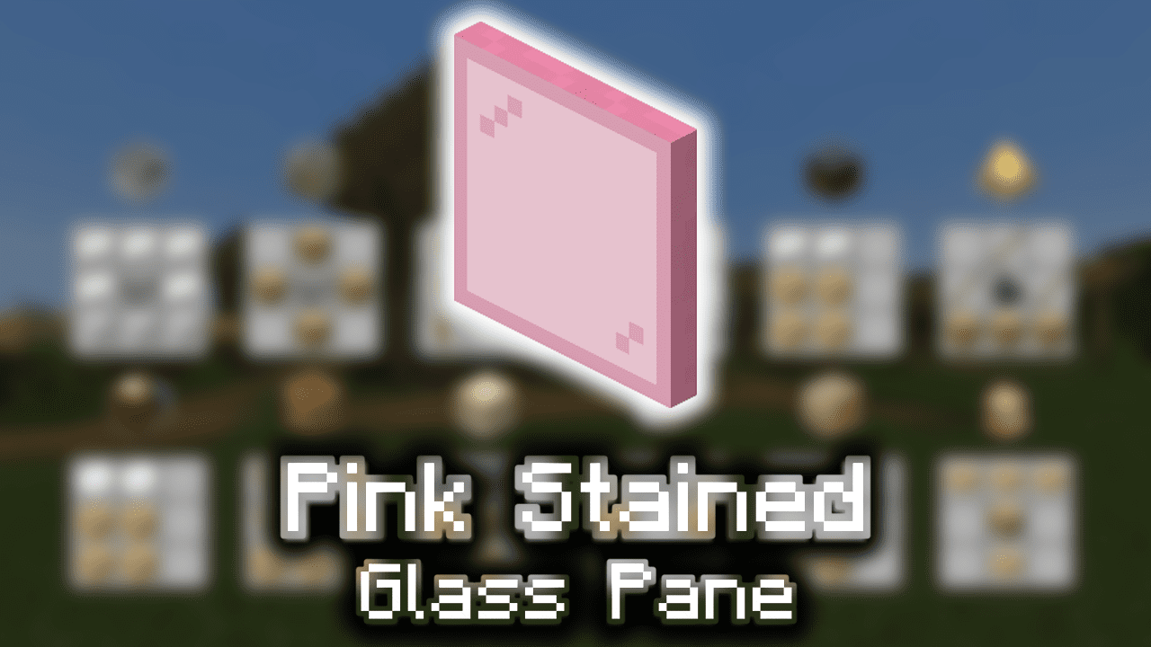 Pink Stained Glass Pane Wiki Guide