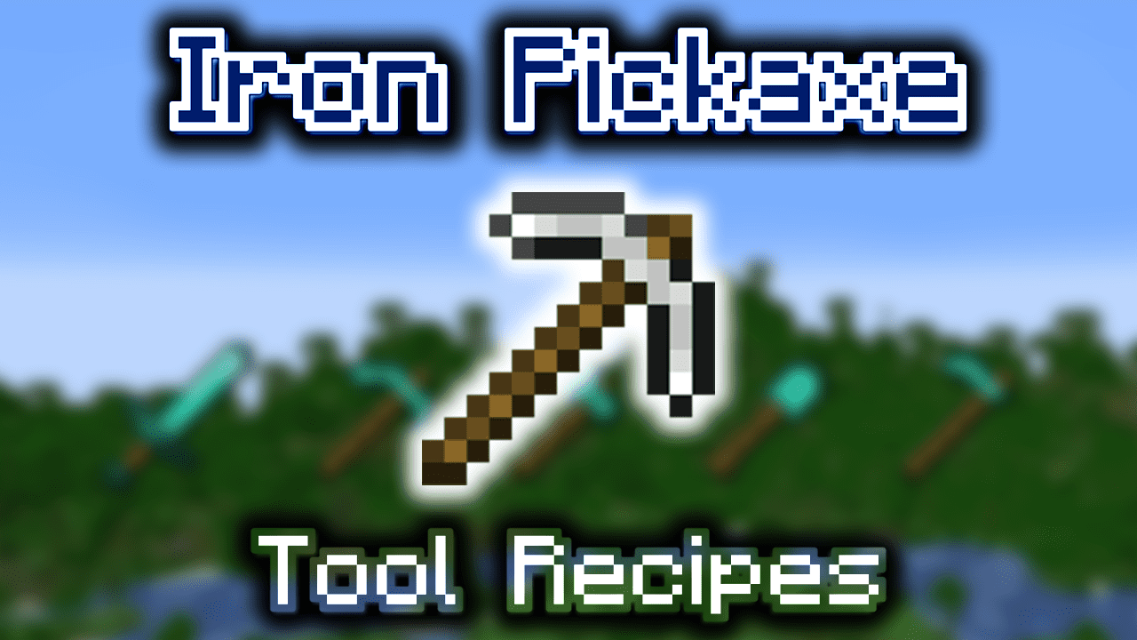 Minecraft Iron Pickaxe Recipe