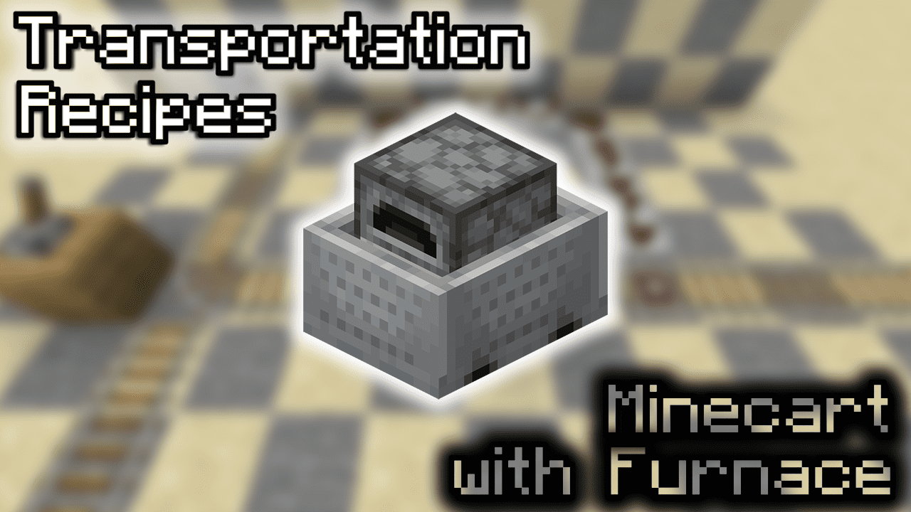 Minecart with Furnace Wiki Guide