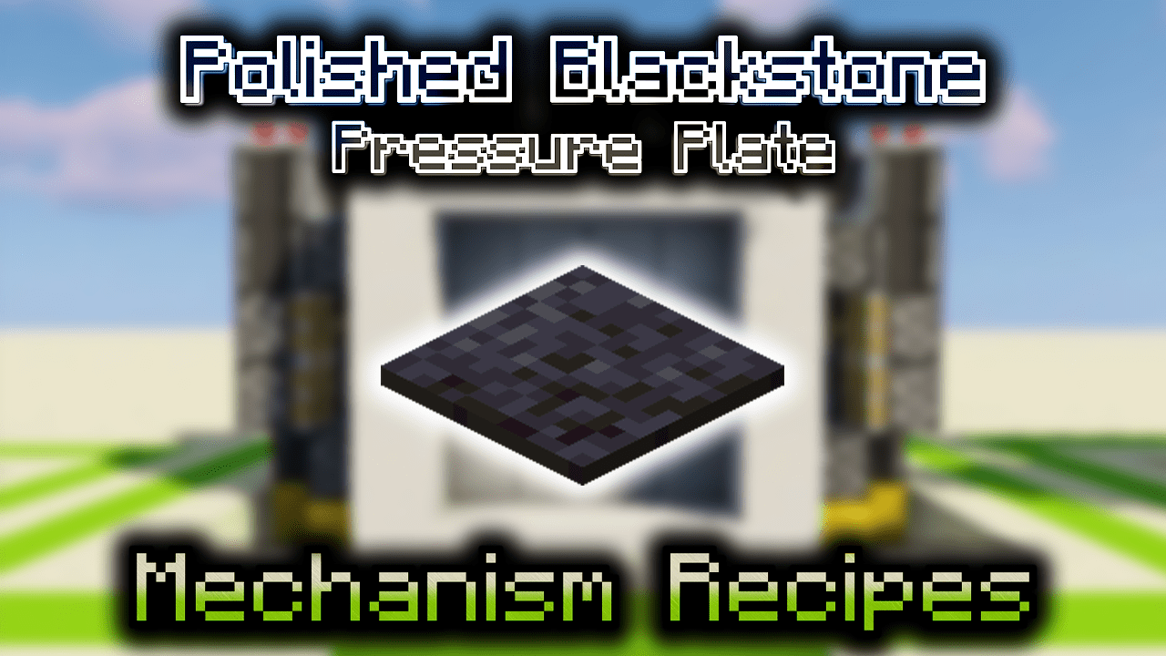 Polished Blackstone Pressure Plate Wiki Guide