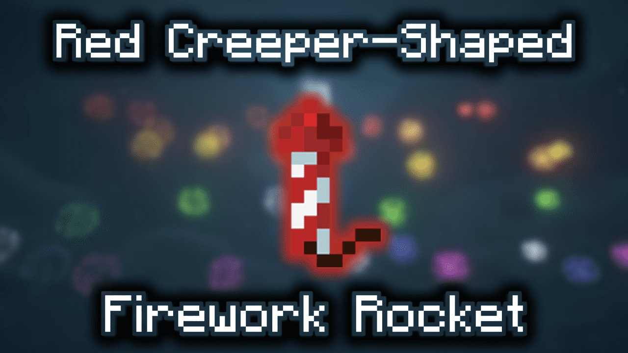 Red CreeperShaped Firework Rocket Wiki Guide
