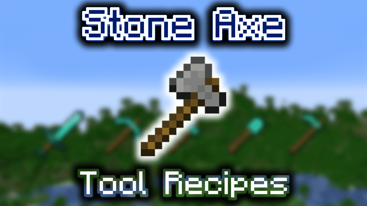 Stone Axe Wiki Guide