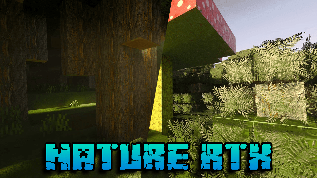 Nature RTX for Minecraft Pocket Edition 1.20