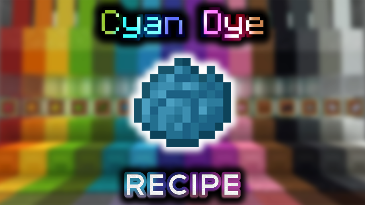 Cyan Dye Wiki Guide