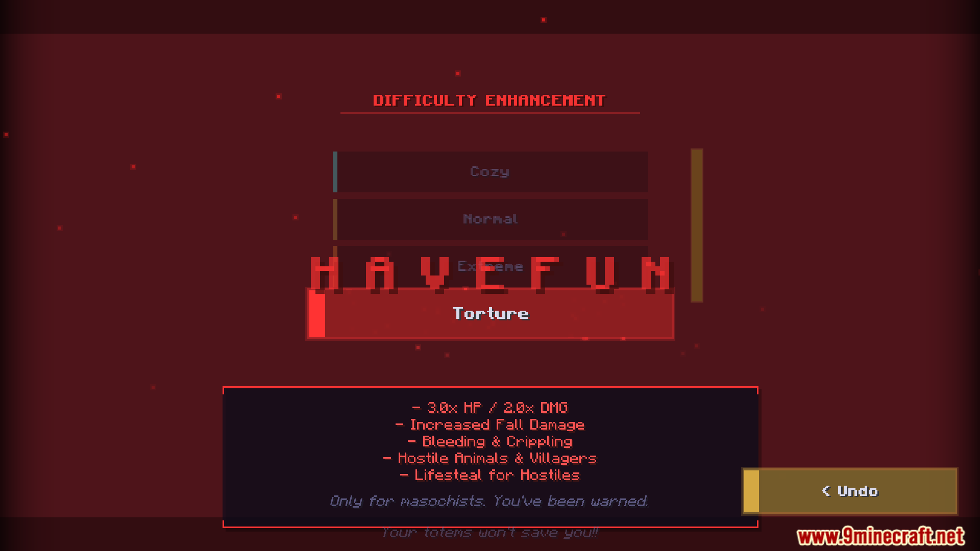 Confirming Torture difficulty with a taunting HAVE FUN message