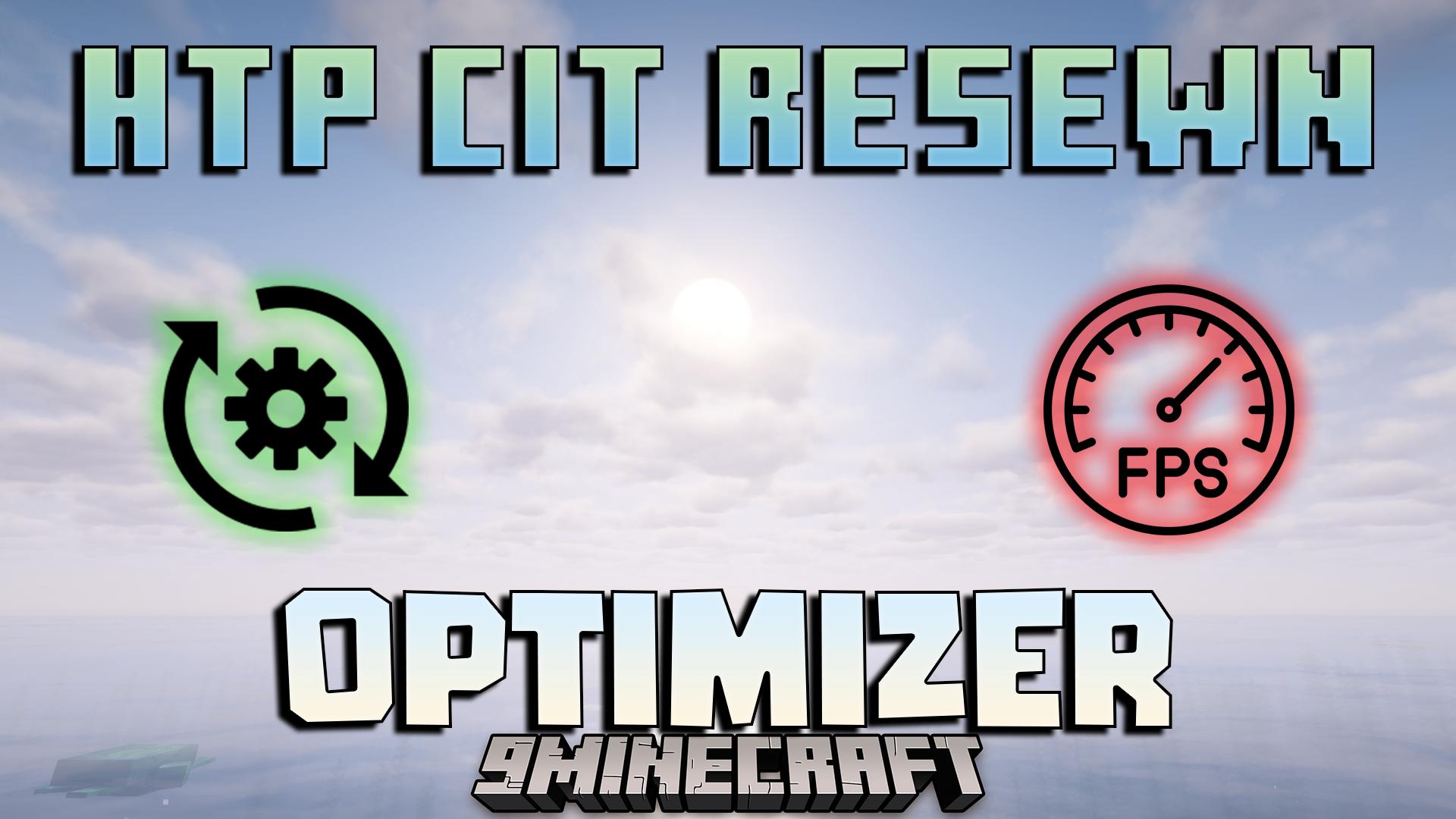 HTP CIT Resewn Optimizer Mod