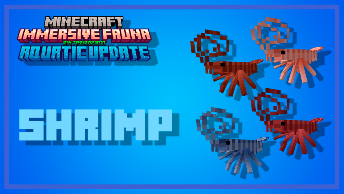 Immersive Fauna Aquatic Update Addon Screenshot 22 Immersive Fauna Aquatic Update introduces various shrimp to Minecraft Bedrock