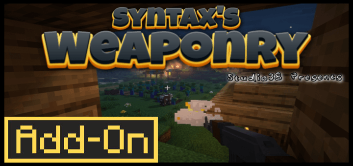 Syntax Weaponry Addon MCPE/Bedrock Mods & Addon