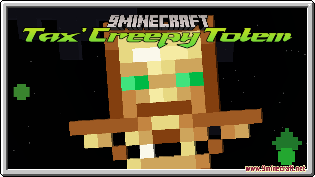 Tax' Creepy Totem Resource Pack