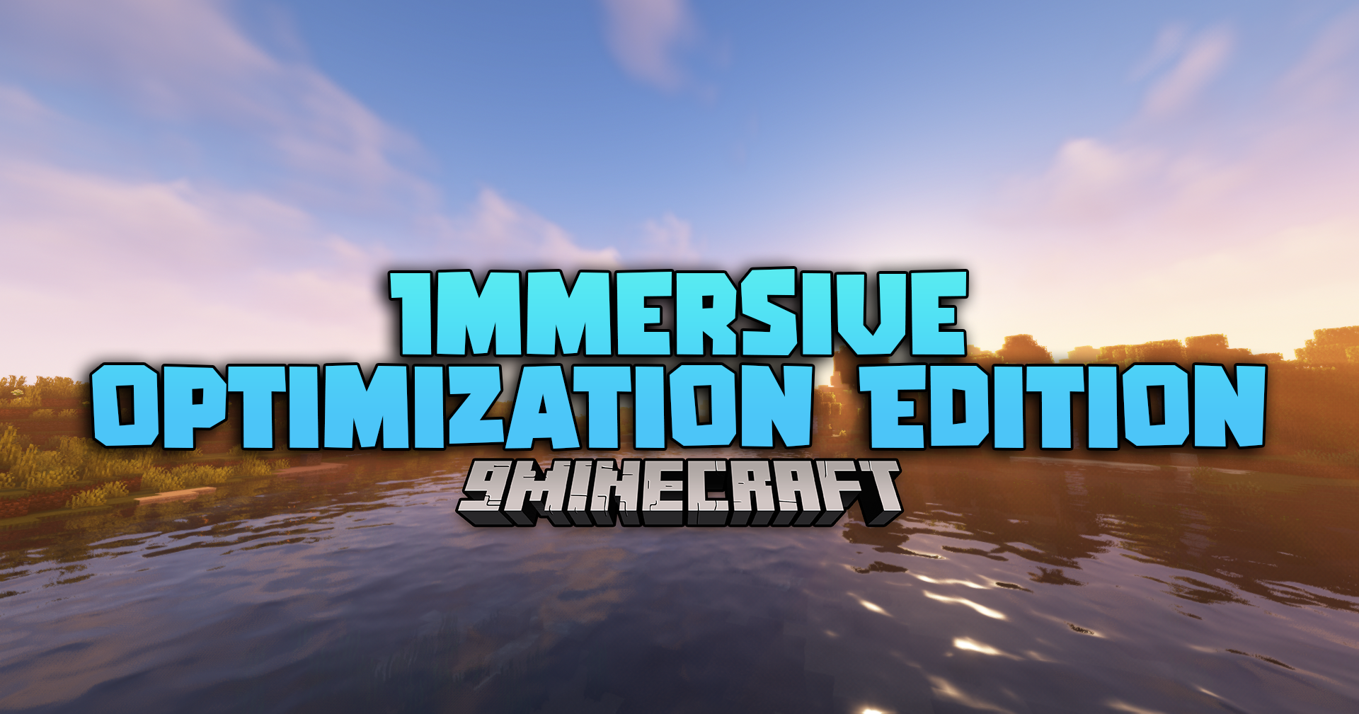 Immersive Optimization Edition Mod