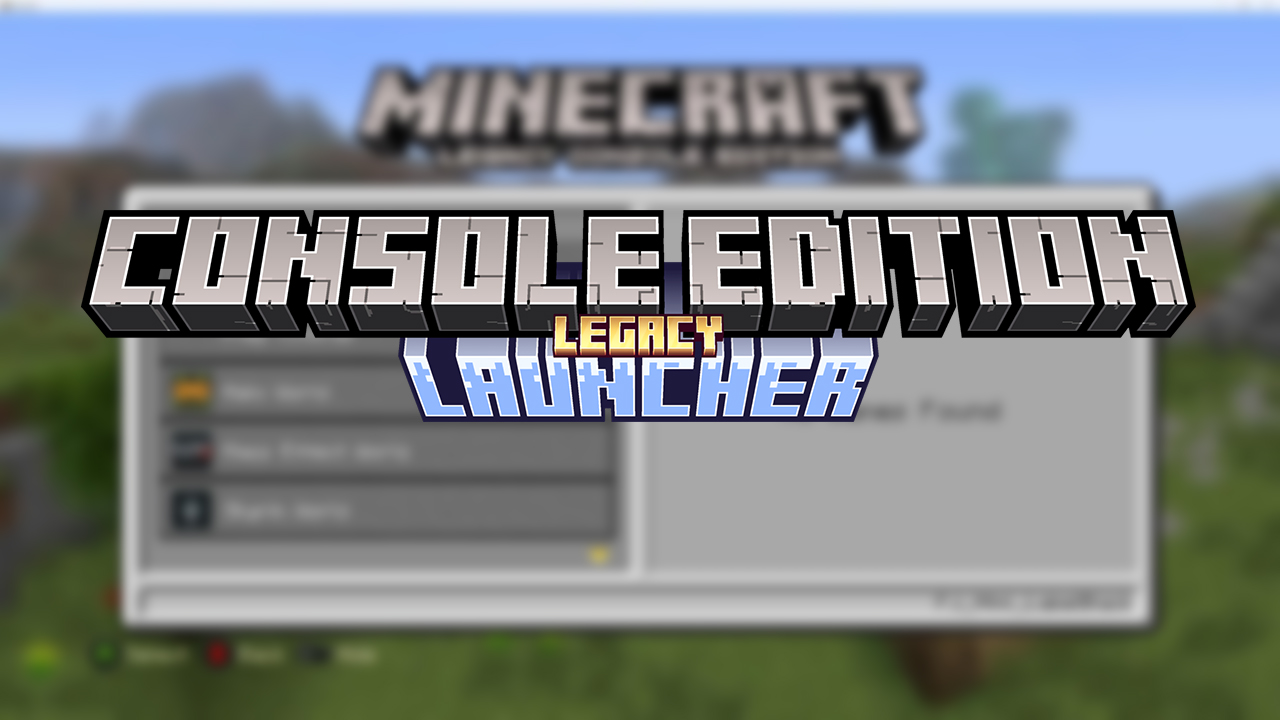 Legacy Console Edition Launcher