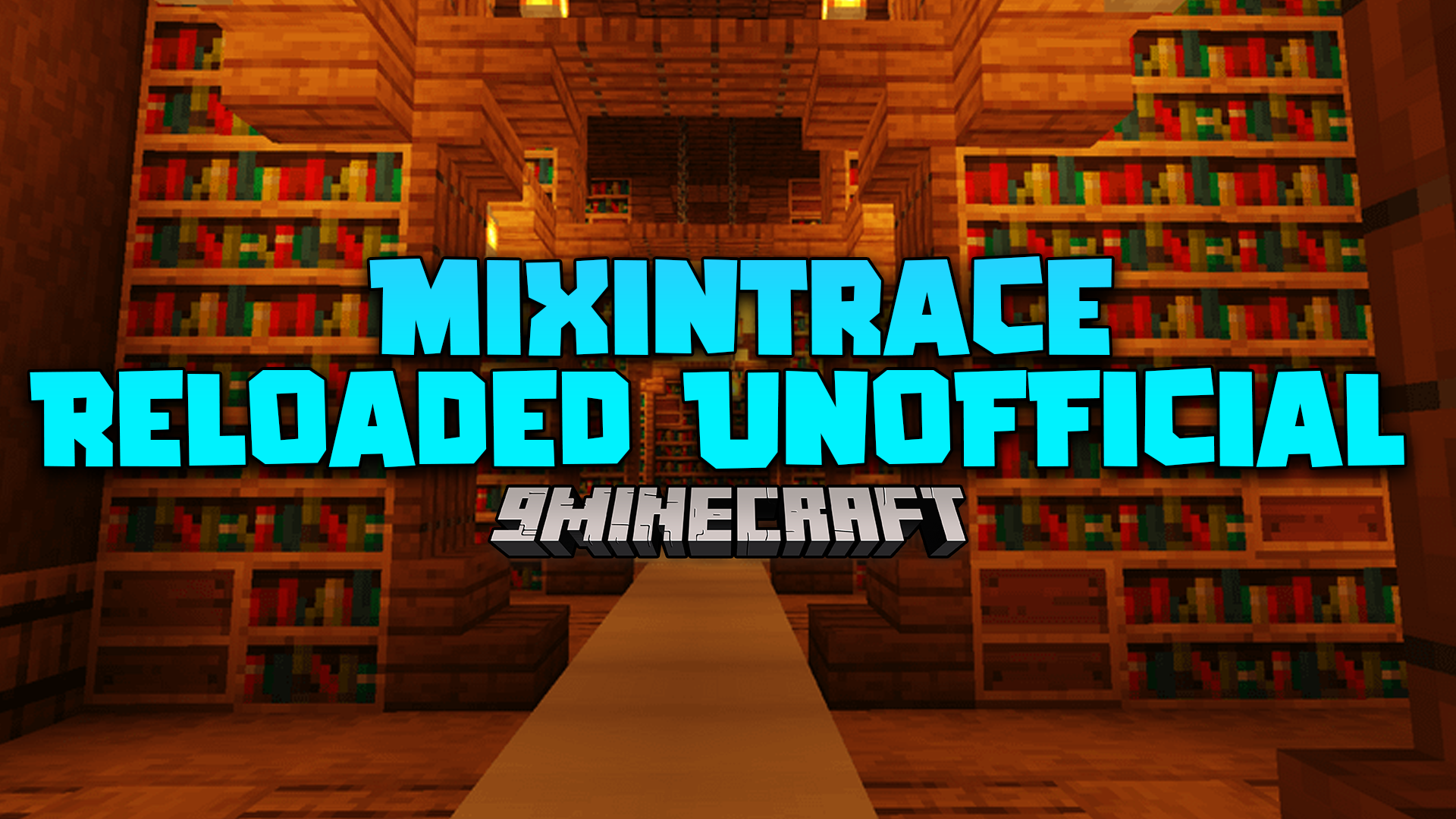 MixinTrace Reloaded Unofficial Mod