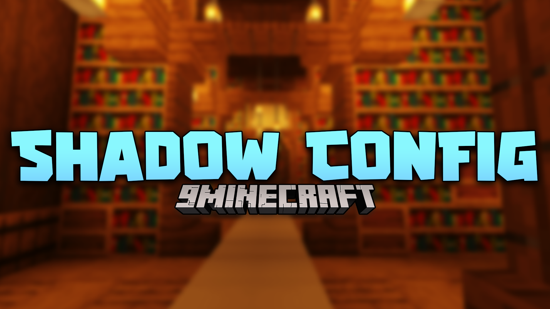 Shadow Config Mod