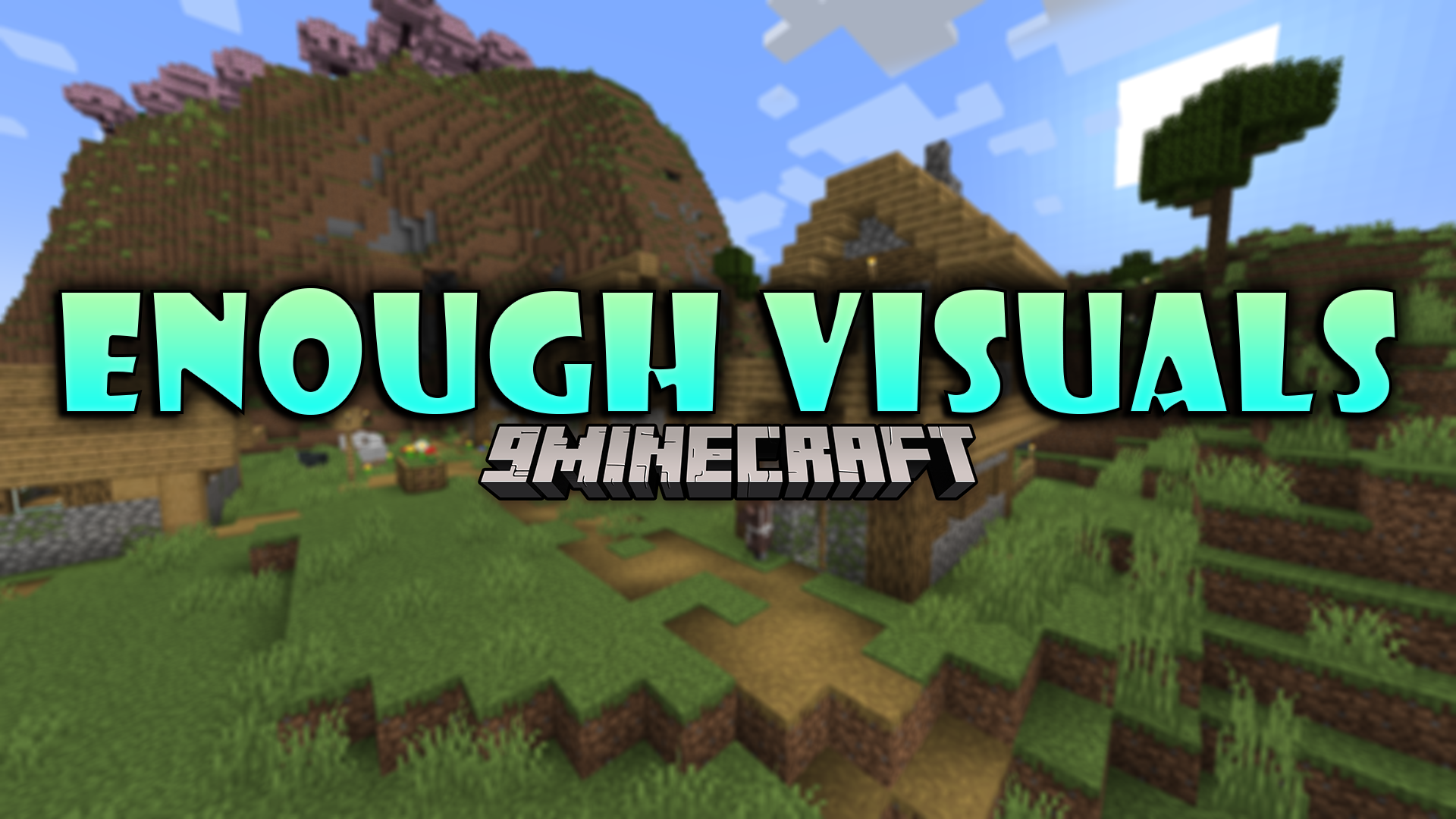 Enough Visuals Mod