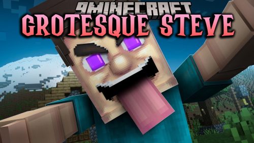 Grotesque Steve 9minecraft Mod