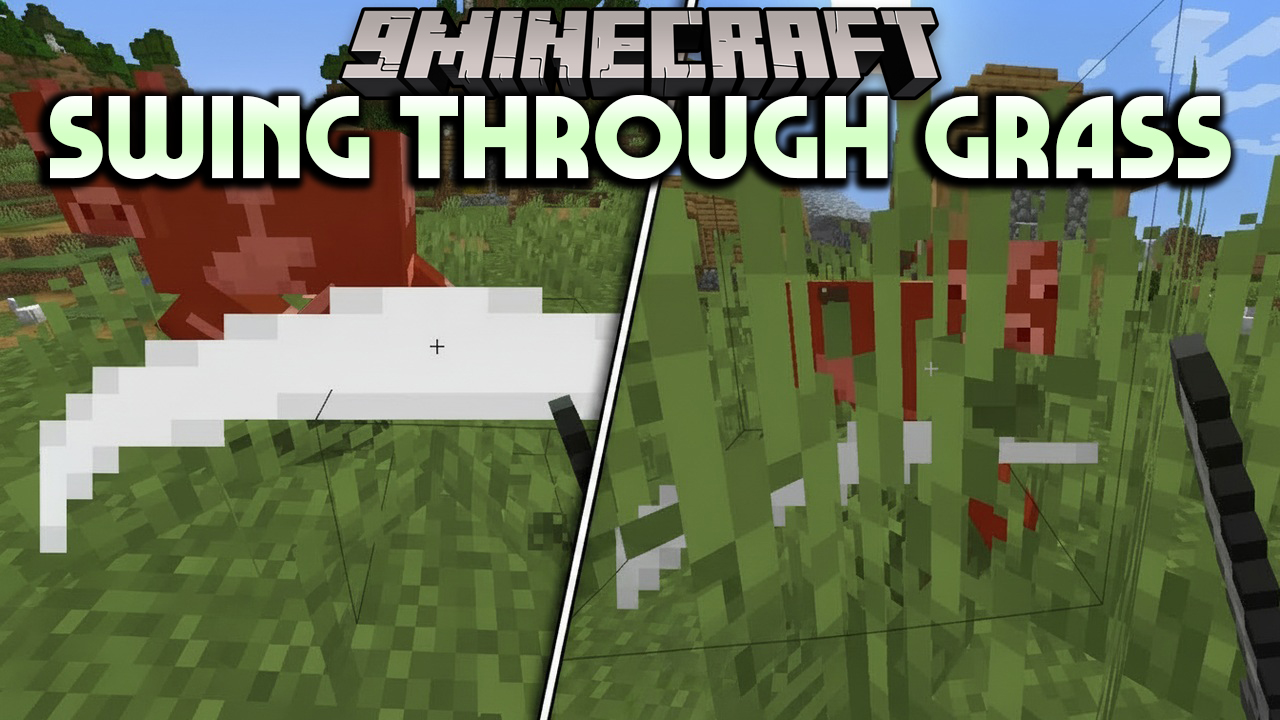 Swing Through Grass 9minecraft Mod