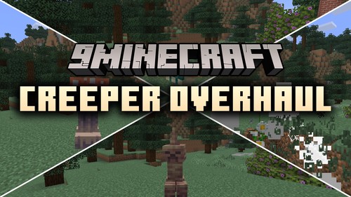 Creeper Overhaul 9minecraft Mod