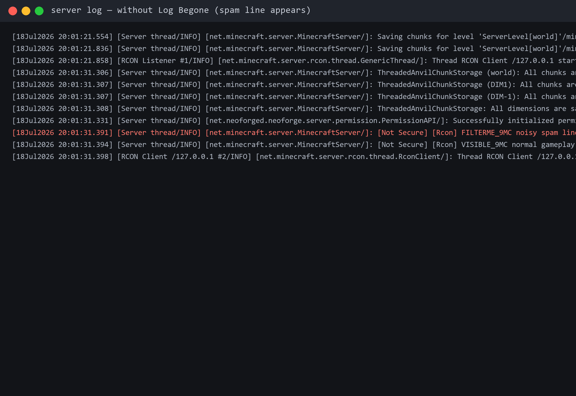 Server log output before filtering - the noisy connection line appears in the console.