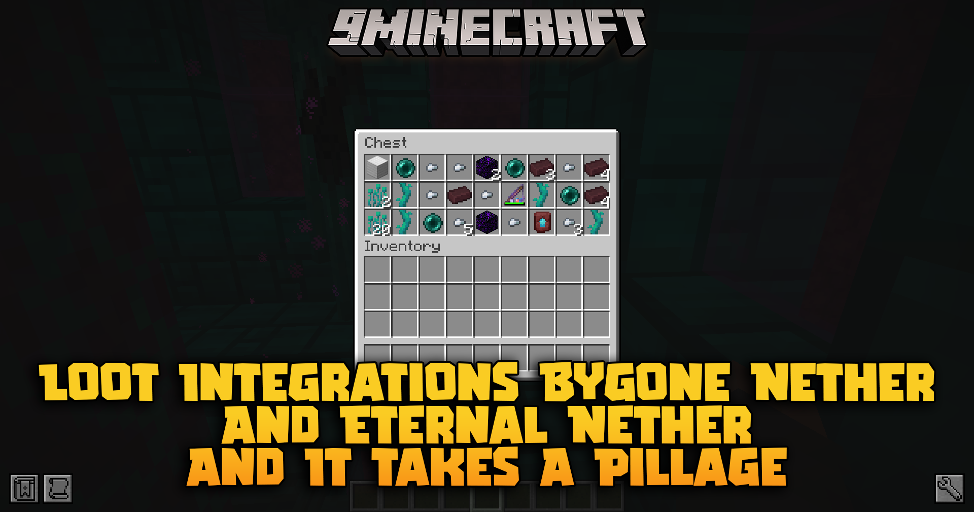 Loot Integrations Bygone Nether and Eternal Nether and it Takes a Pillage Mod
