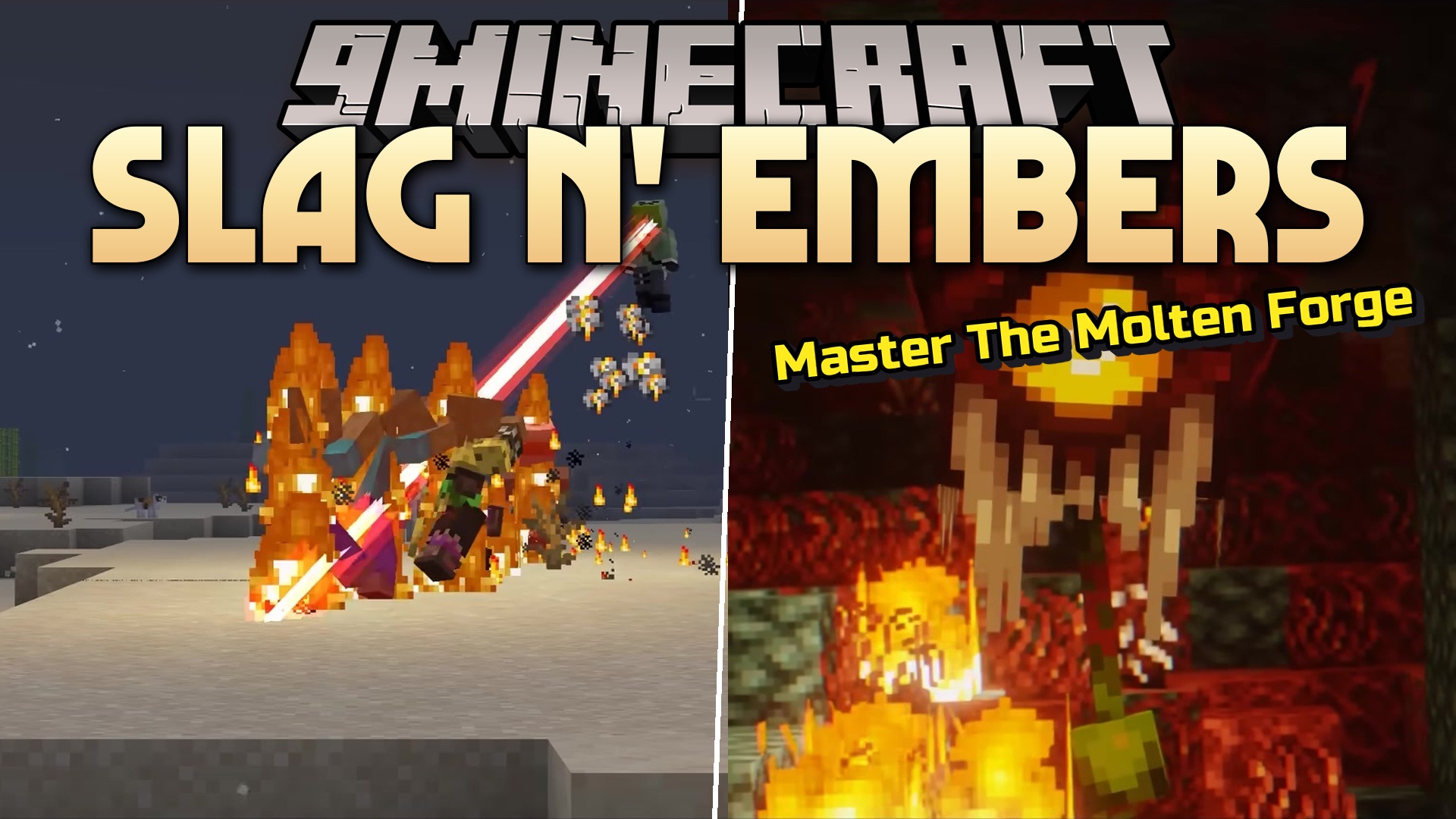 Slag N' Embers Mod