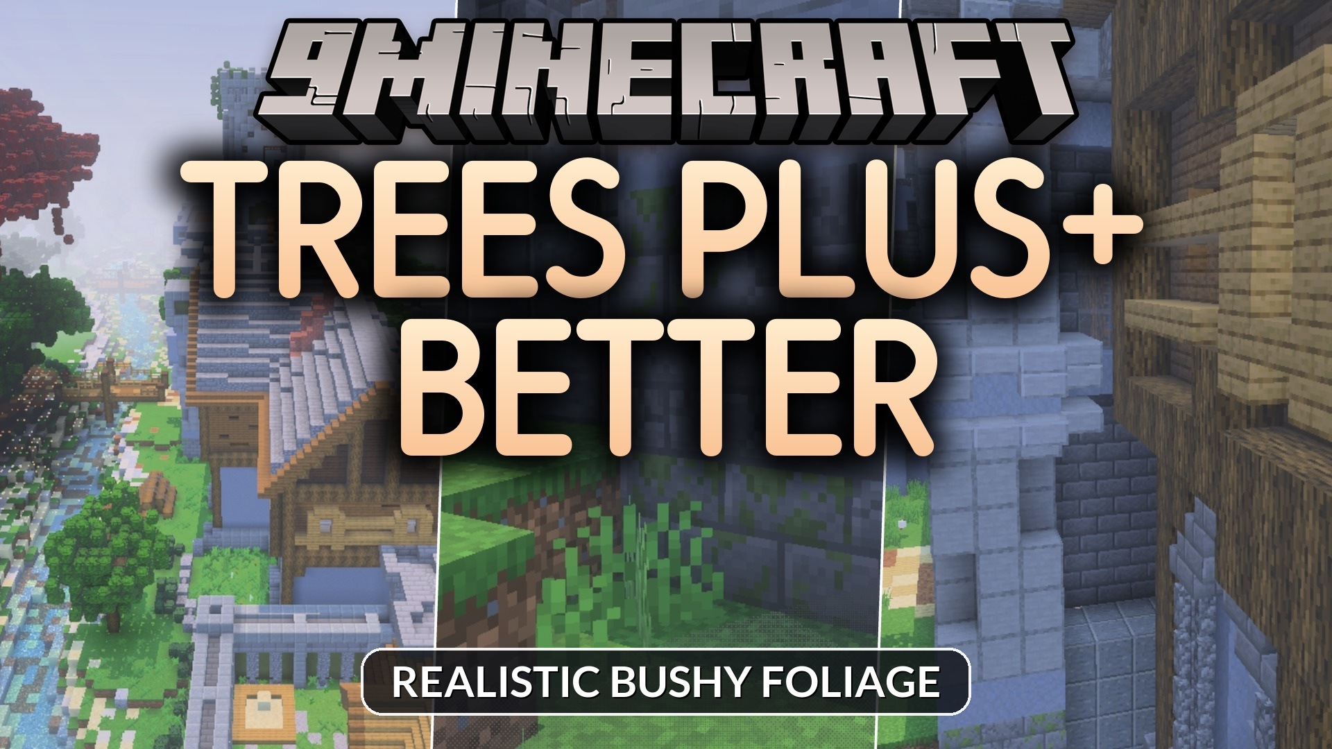 Trees Plus+ Better Texture Pack