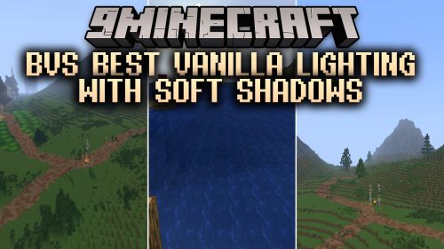 BVS Best Vanilla Lighting with Soft Shadows Shaders