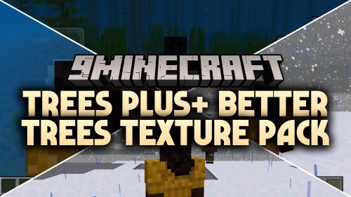 Trees Plus+ Better Trees Texture Pack thumbnail