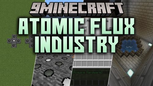 Atomic Flux Industry Mod (1.21.1) - Harness Nuclear Energy to Power Massive